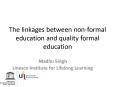 The linkages between non-formal education and quality formal education PowerPoint PPT Presentation