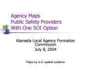 Agency Maps Public Safety Providers With One SOI Option
