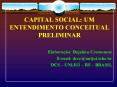 CAPITAL%20SOCIAL:%20UM%20ENTENDIMENTO%20CONCEITUAL%20PRELIMINAR PowerPoint PPT Presentation