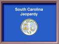 South Carolina Jeopardy PowerPoint PPT Presentation