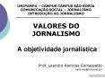 A objetividade jornal PowerPoint PPT Presentation