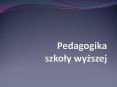 Pedagogika szkoly wyzszej PowerPoint PPT Presentation