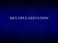 MULTIPLE GESTATION PowerPoint PPT Presentation