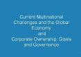 Current Multinational Challenges and the Global Economy and Corporate Ownership, Goals and Governance PowerPoint PPT Presentation