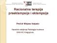 Racionalna terapija preeklampsije i eklampsije PowerPoint PPT Presentation