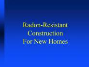 Radon-Resistant Construction For New Homes