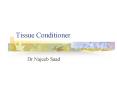 Tissue Conditioner PowerPoint PPT Presentation