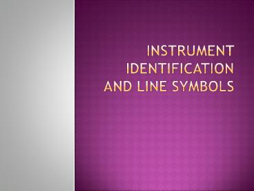 Instrument identification and line symbols