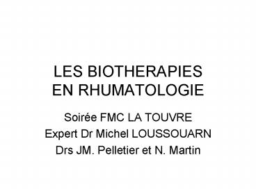 LES BIOTHERAPIES EN RHUMATOLOGIE