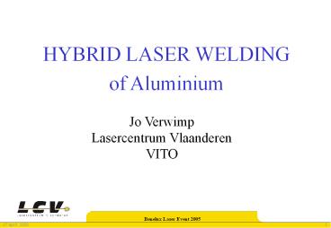 HYBRID LASER WELDING