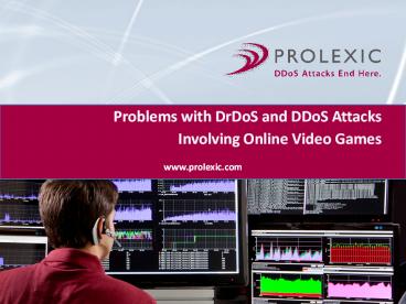 DrDoS and DDoS Attacks Involving Online Multi-player Video