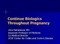Continue Biologics Throughout Pregnancy PowerPoint PPT Presentation