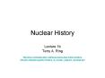 Nuclear History PowerPoint PPT Presentation
