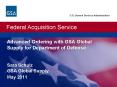U.S. General Services Administration. Federal Acquisition Service.  Advanced Ordering with GSA Global Supply for Department of Defense  Sara Schulz GSA Global Supply May 2011 PowerPoint PPT Presentation