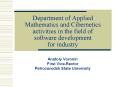 Department of Applied Mathematics and Cibernetics activities in the field of software development for industry PowerPoint PPT Presentation