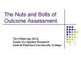 The Nuts and Bolts of   Outcome Assessment PowerPoint PPT Presentation