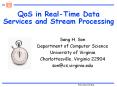 QoS in Real-Time Data Services and Stream Processing PowerPoint PPT Presentation