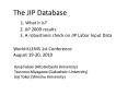 The JIP Database   1. What it is?    2. JIP 2009 results    3. A robustness check on JIP Labor Input Data World KLEMS 1st Conference August 19-20, 2010 PowerPoint PPT Presentation