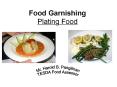 Food Garnishing Plating Food PowerPoint PPT Presentation