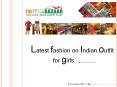 latest fashion on Indian outfit for girls PowerPoint PPT Presentation