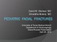 Pediatric Facial Fractures PowerPoint PPT Presentation