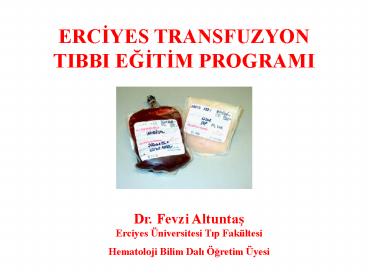 ERCIYES TRANSFUZYON TIBBI EGITIM PROGRAMI