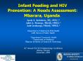 Infant Feeding and HIV Prevention: A Needs Assessment: Mbarara, Uganda. PowerPoint PPT Presentation
