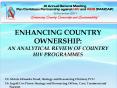 ENHANCING COUNTRY OWNERSHIP: AN ANALYTICAL REVIEW OF COUNTRY HIV PROGRAMMES PowerPoint PPT Presentation