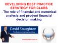 DEVELOPING BEST PRACTICE STRATEGY FOR CLUBS - The role of financial and numerical analysis and prudent financial decision making PowerPoint PPT Presentation
