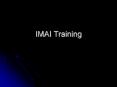 IMAI Training PowerPoint PPT Presentation