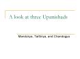 A look at three Upanishads PowerPoint PPT Presentation