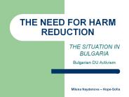THE NEED FOR HARM REDUCTION