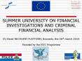 SUMMER UNIVERSITY ON FINANCIAL INVESTIGATIONS AND CRIMINAL FINANCIAL ANALYSIS EU Asset RECOVERY PLATFORM, Brussels, the 26th march 2010 PowerPoint PPT Presentation