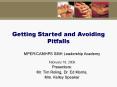Getting Started and Avoiding Pitfalls PowerPoint PPT Presentation