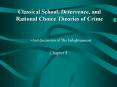 Classical School, Deterrence, and Rational Choice Theories of Crime PowerPoint PPT Presentation