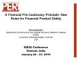 A Financial Pre-Cautionary Principle: New Rules for Financial Product Safety  Gerald Epstein Department of Economics and Political Economy Research Institute (PERI) University of Massachusetts, Amherst USA PowerPoint PPT Presentation