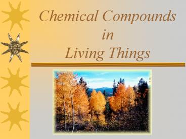 Chemical Compounds in Living Things
