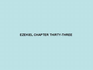 EZEKIEL CHAPTER THIRTY-THREE