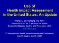 Use of Health Impact Assessment in the United States: An Update PowerPoint PPT Presentation