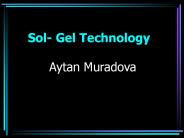 Sol- Gel Technology