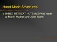 Hand Made Structures PowerPoint PPT Presentation