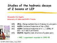 Studies of the hadronic decays of Z bosons at LEP