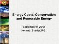Energy Costs, Conservation and Renewable Energy PowerPoint PPT Presentation