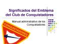Significados del Emblema del Club de Conquistadores PowerPoint PPT Presentation