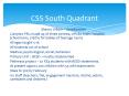 CSS South Quadrant PowerPoint PPT Presentation