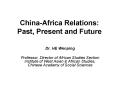 China-Africa Relations: Past, Present and Future PowerPoint PPT Presentation