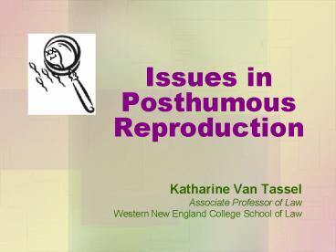 Issues in Posthumous Reproduction