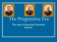 The Progressive Era PowerPoint PPT Presentation