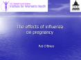 The effects of influenza      on pregnancy PowerPoint PPT Presentation