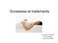 Grossesse et traitements PowerPoint PPT Presentation
